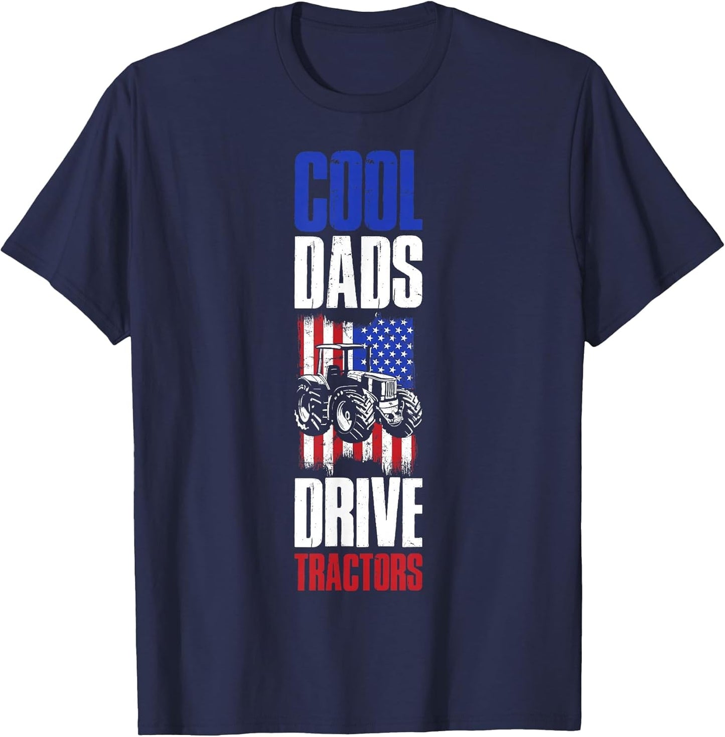 Cool Dads Drive Tractors
