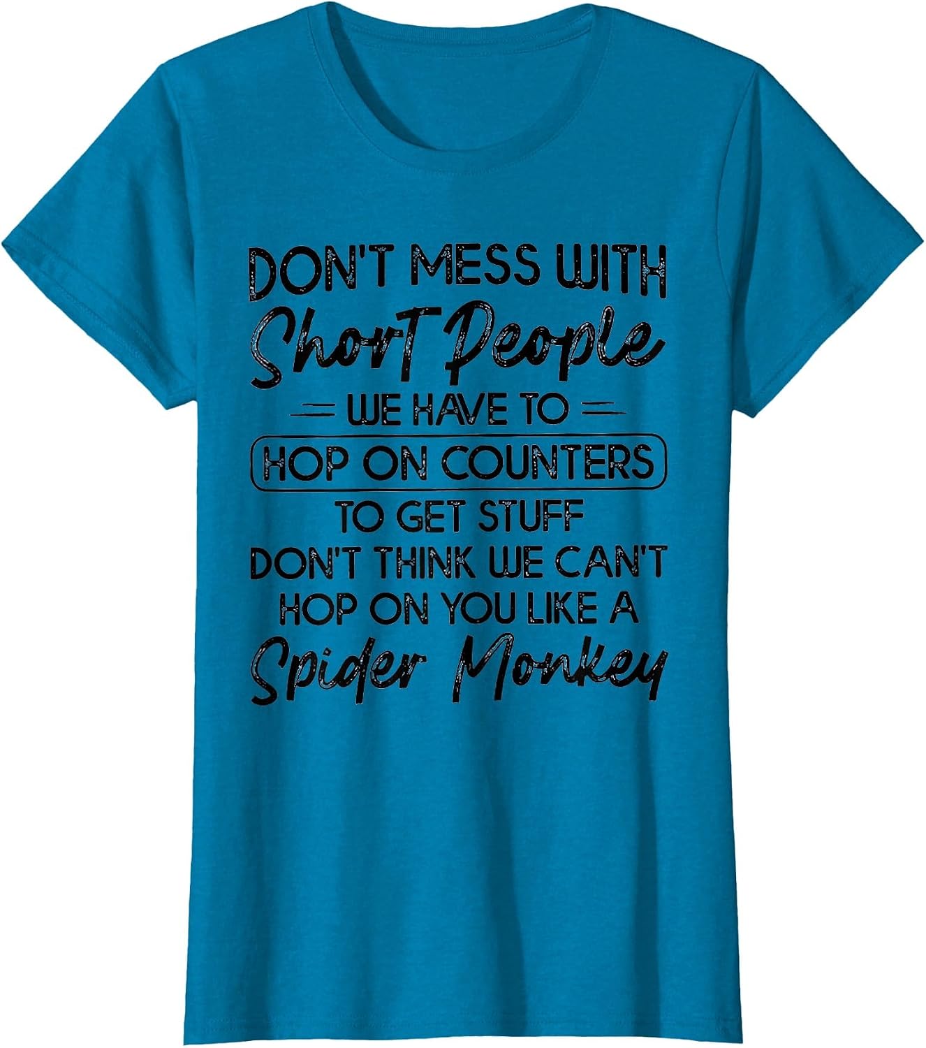 Don't Mess with Short People