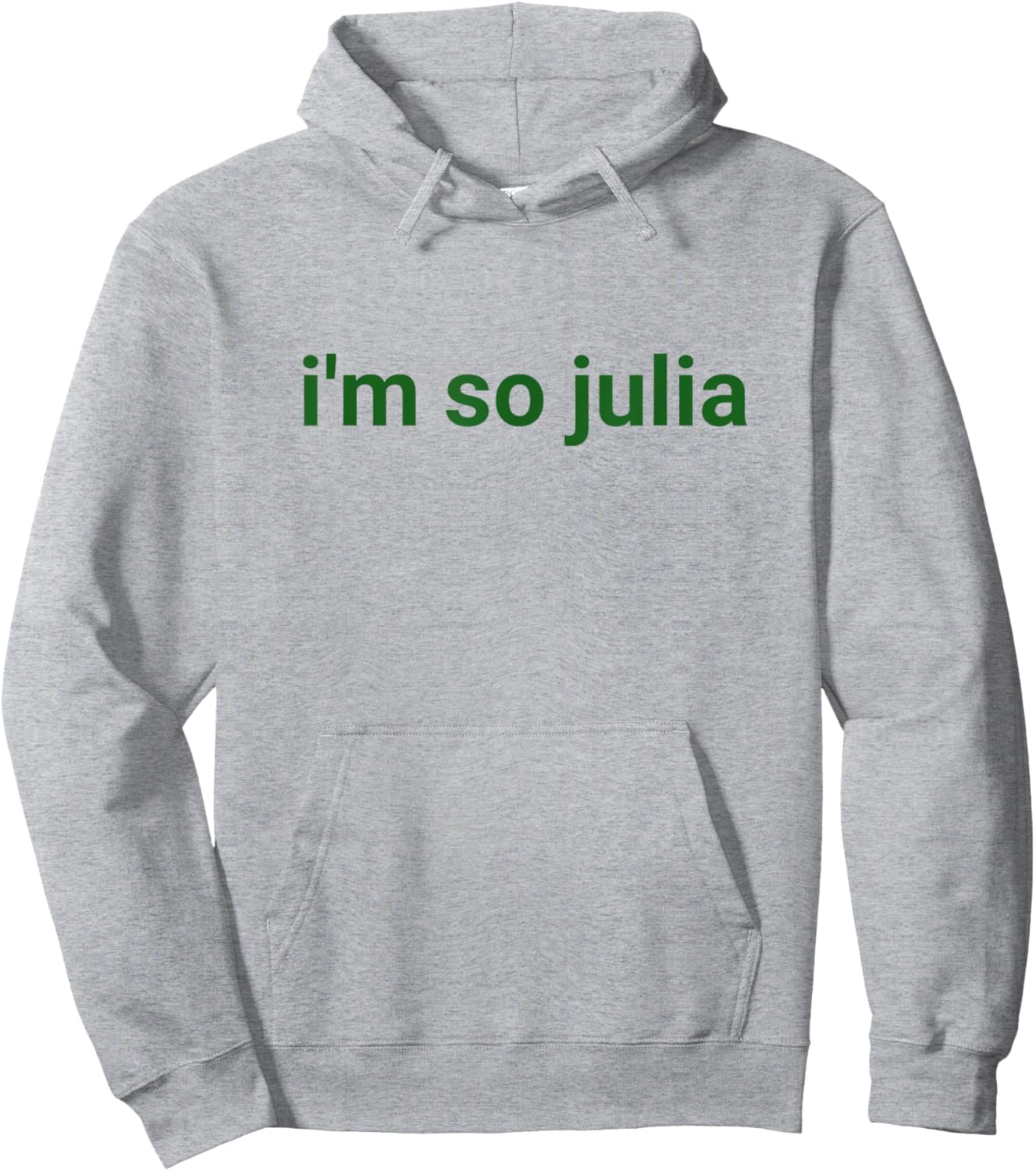 I'm So Julia Shirt, Funny I'm So Julia Meme Hoodie - Hoodie | Ash