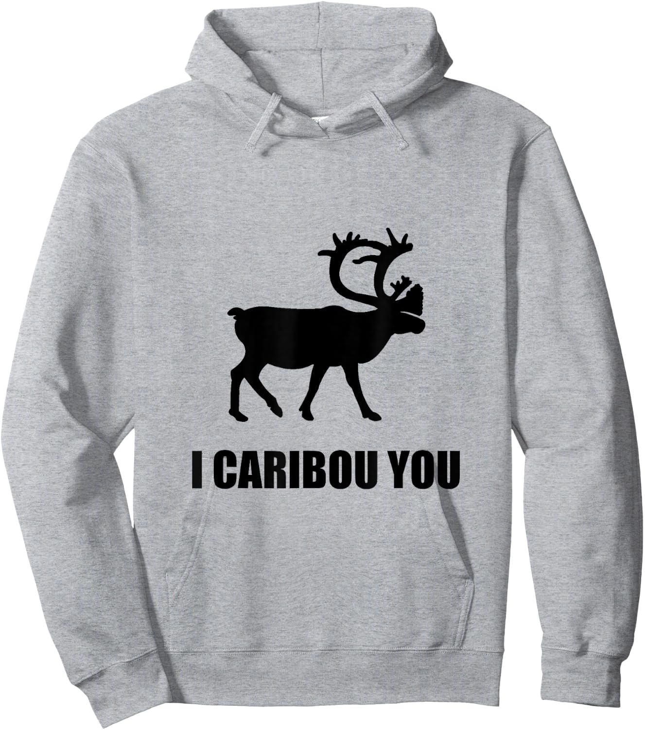 I Caribou You Funny Hoodie - Hoodie | Ash