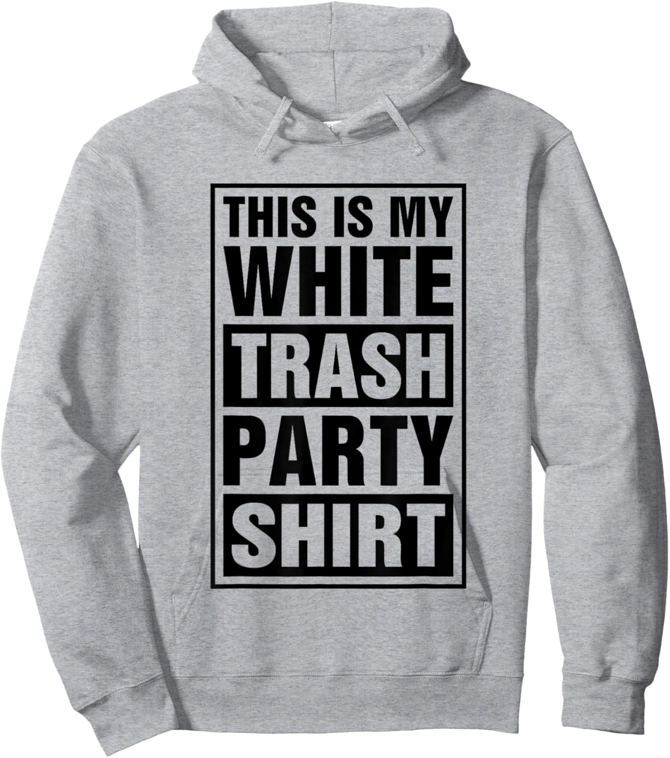 This Is My White Trash Party Hoodie - Hoodie | Ash