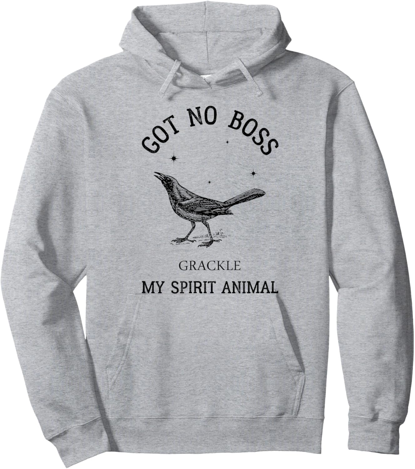 Grackle got no boss - AUSTIN SPIRIT ANIMAL Hoodie - Hoodie | Ash