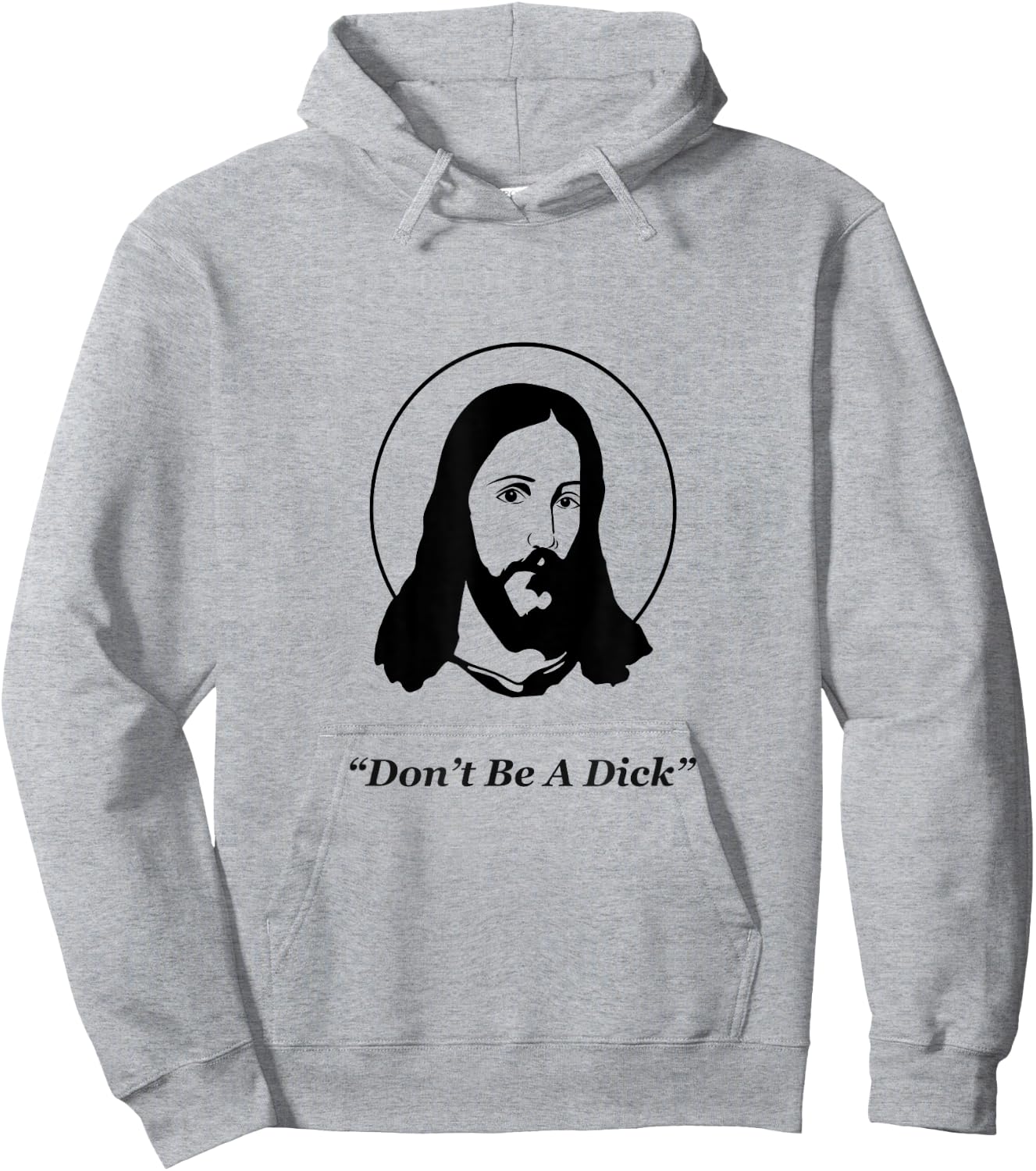 Don't Be A Dick Jesus Hoodie - Hoodie | Ash