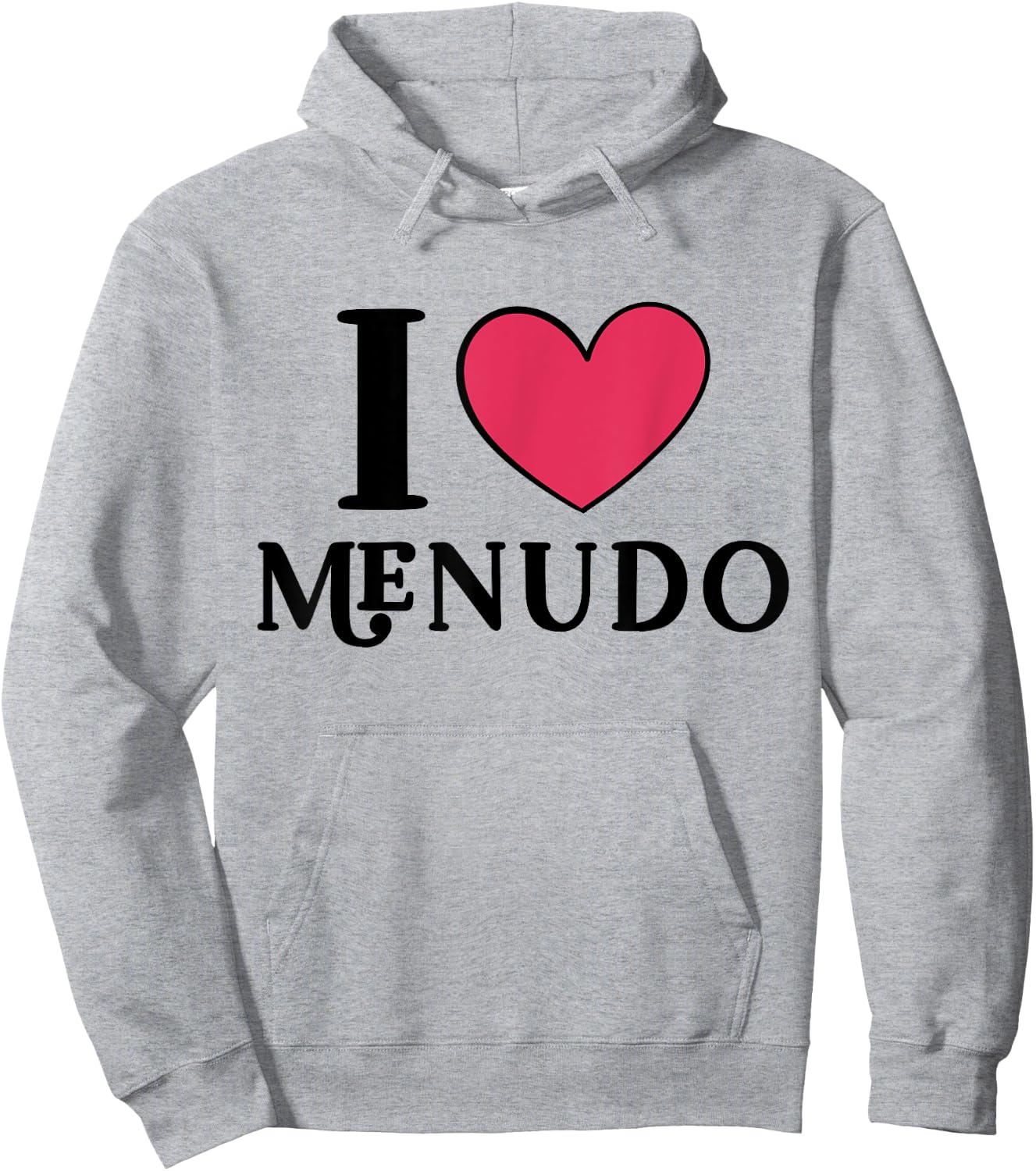 I Love Menudo Mexican Food Lover Hoodie - Hoodie | Ash