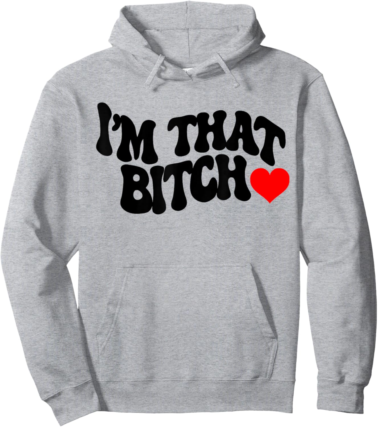 I'm that bitch Hoodie - Hoodie | Ash