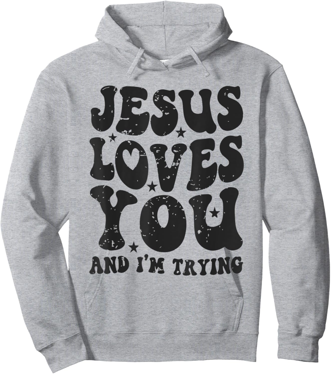 Jesus Loves You And I'm Trying Funny Christian Hoodie - Hoodie | Ash