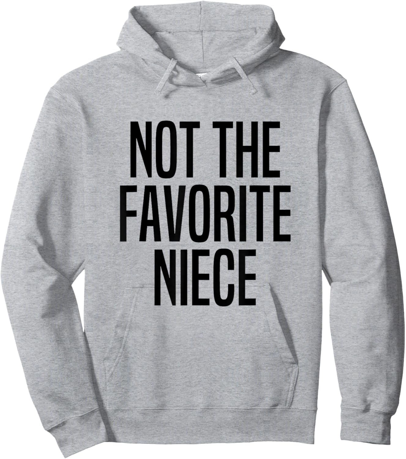 Not The Favorite Niece Hoodie - Hoodie | Ash