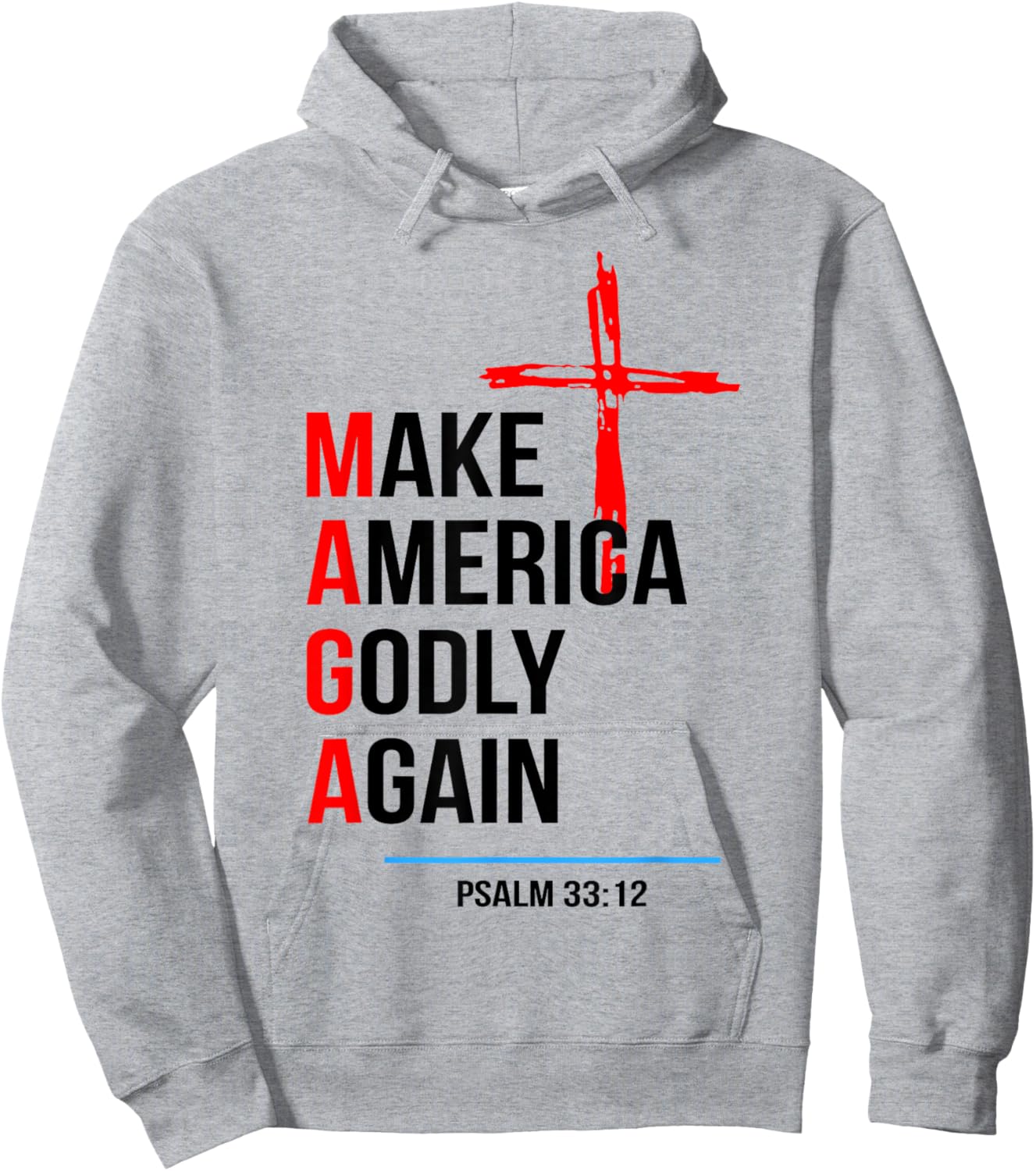 Make America Godly Again Psalm 33 12 Hoodie - Hoodie | Ash