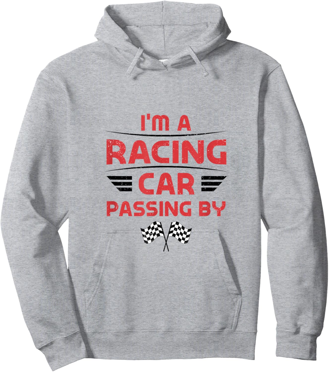 I'm a Racing Car Passing By Hoodie - Hoodie | Ash