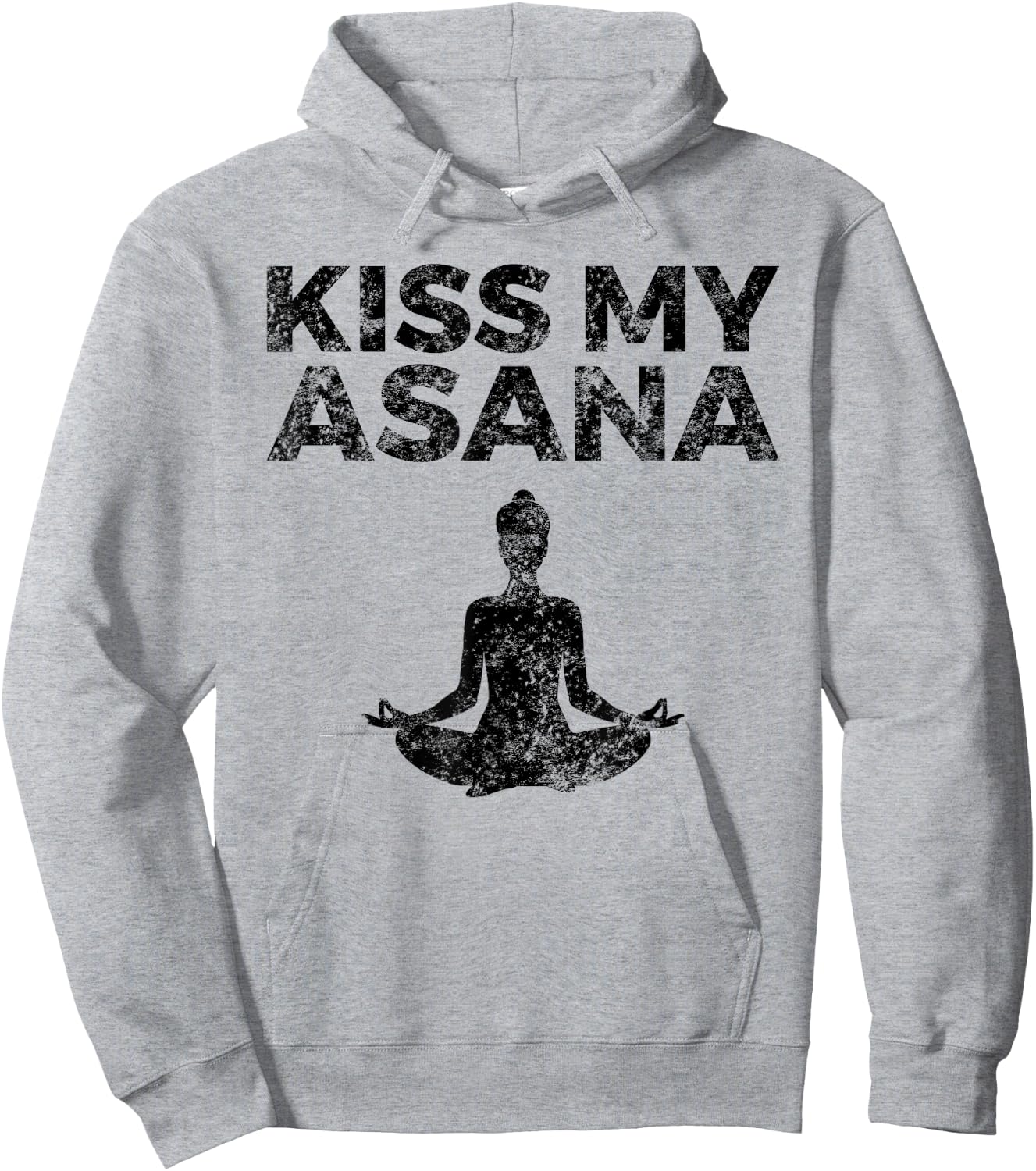 Funny Yoga Asana Themed Gift Kiss My Asana Hoodie - Hoodie | Ash