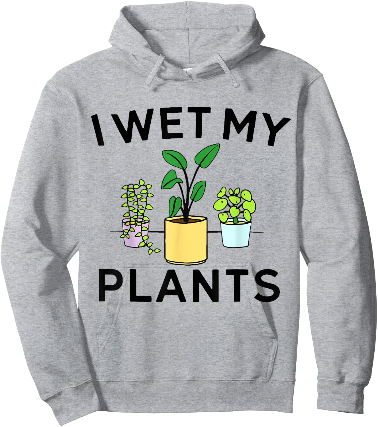 I Wet My Plants | Gardening Gift Gardener Hoodie - Hoodie | Ash