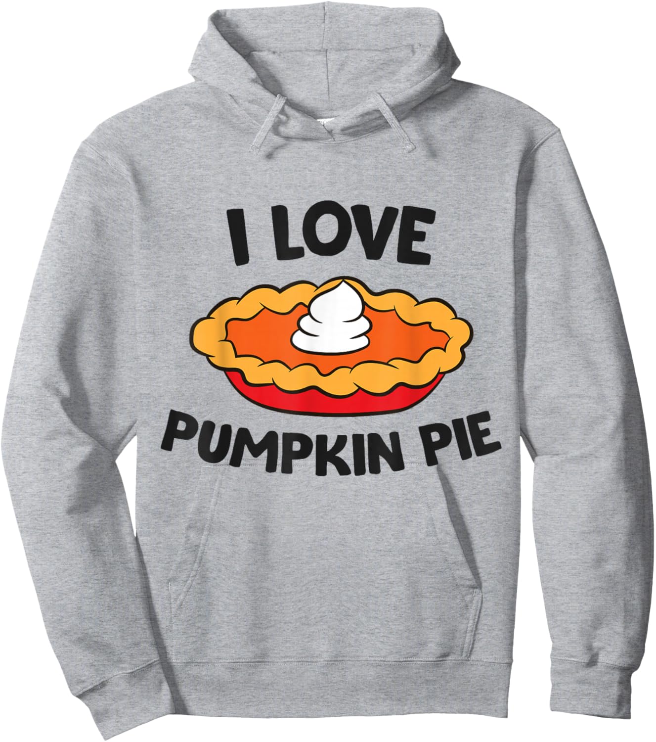 I Love Pumpkin Pie Thanksgiving Pumpkin Pie Hoodie - Hoodie | Ash