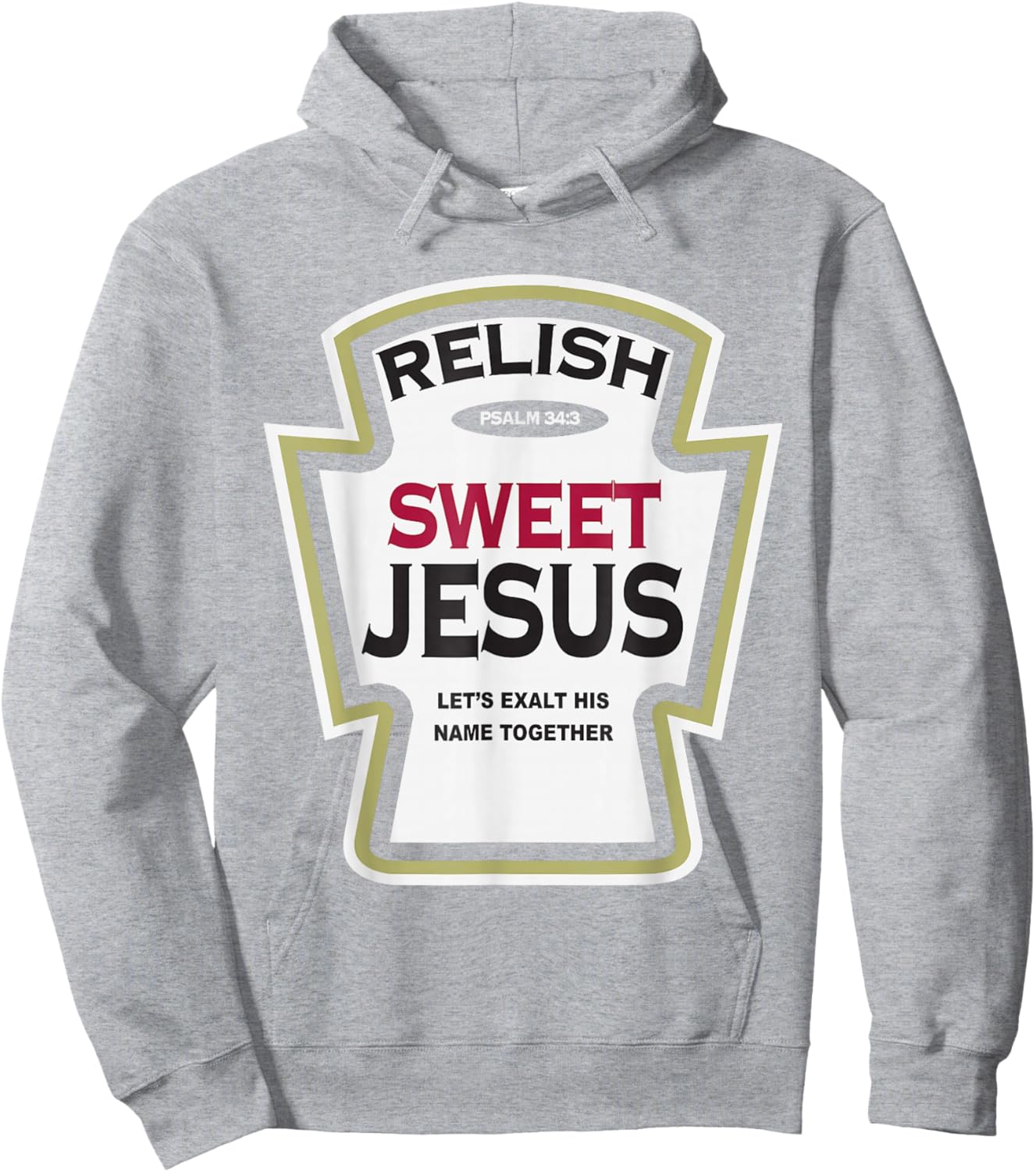 Relish Sweet Jesus Funny Christian Parody Hoodie - Hoodie | Ash