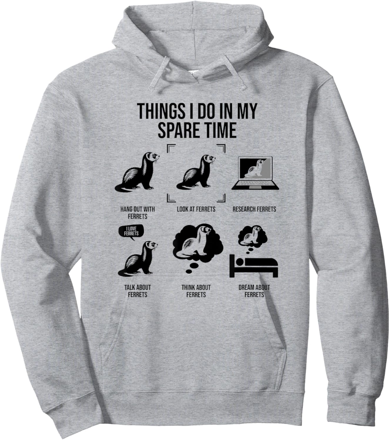 Things I Do In My Spare Time, Funny Ferret Hoodie - Hoodie | Ash