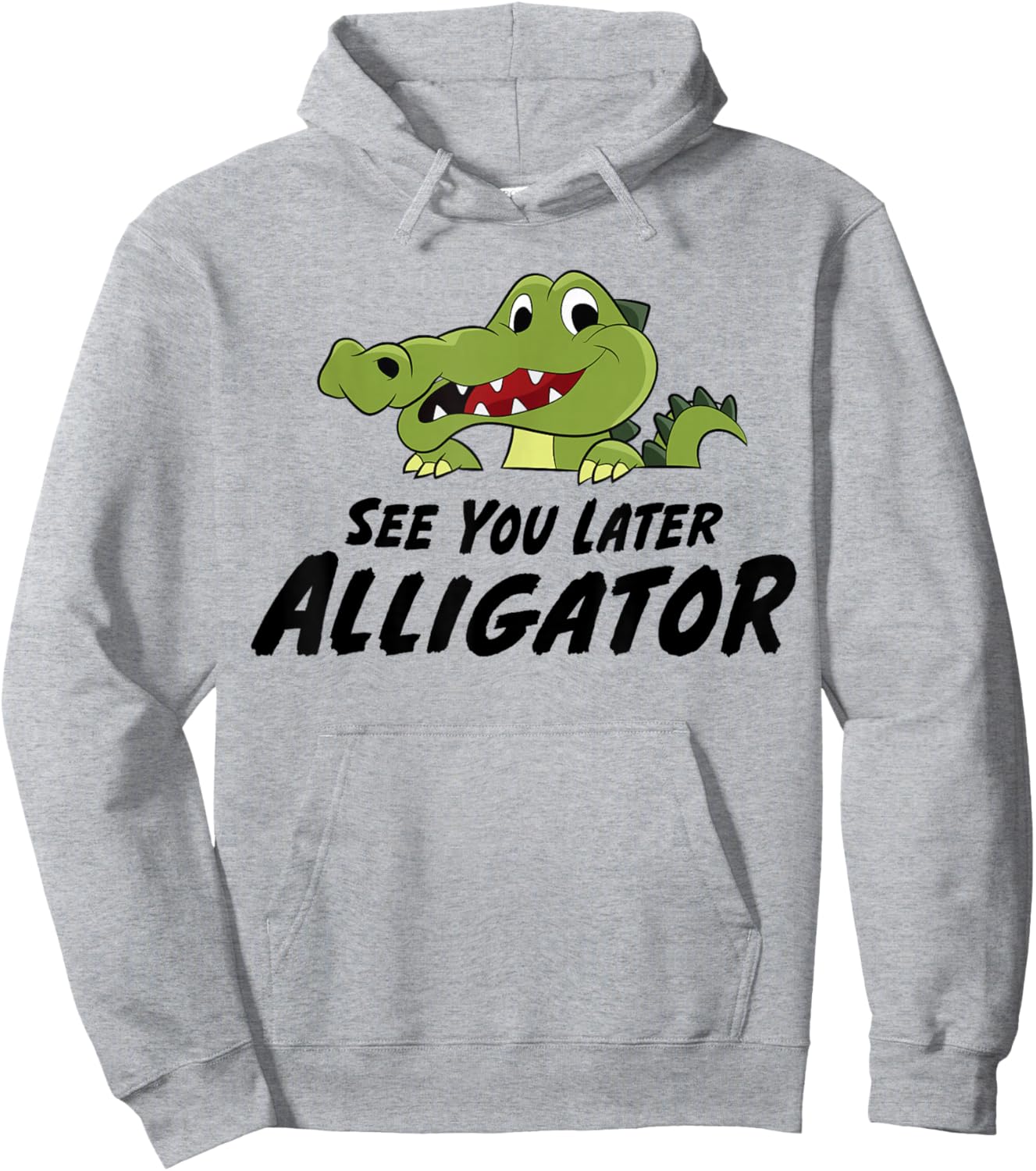 See You Later Alligartor Funny Crocodile Hoodie - Hoodie | Ash