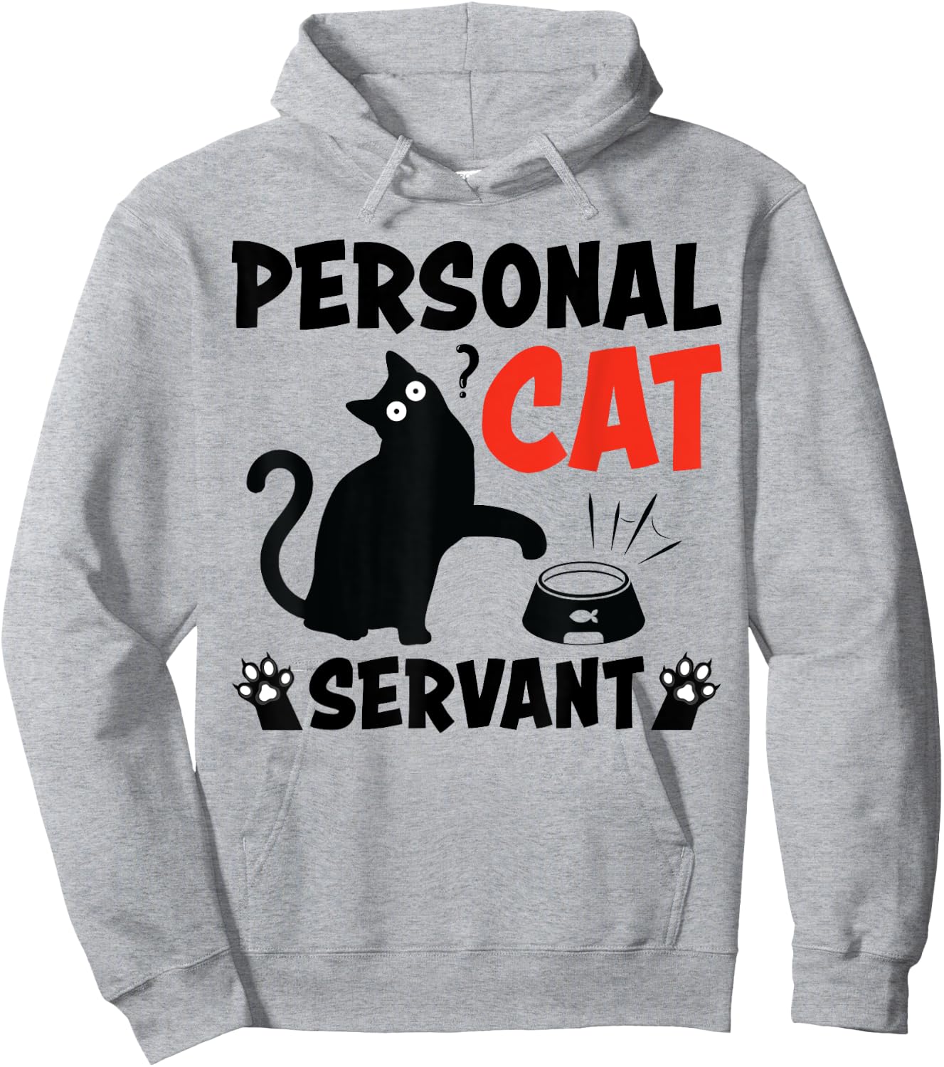 Personal Cat Servant Funny Cat Lover Men Women Hoodie - Hoodie | Ash