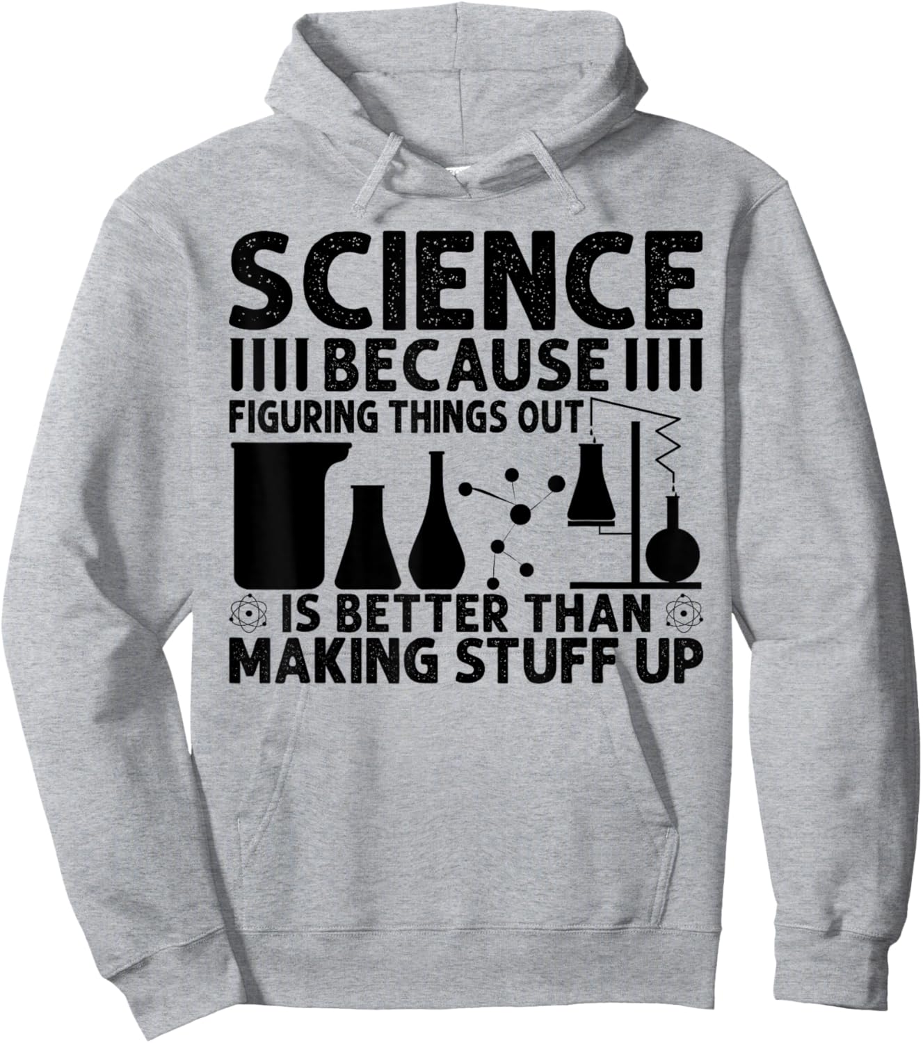 Science Because Figuring Things Out Is Better Hoodie - Hoodie | Ash