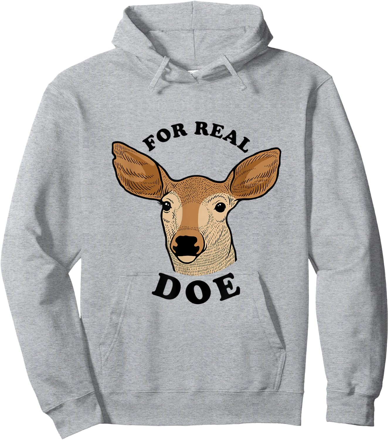 For Real Doe - For Real Though Deer Meme Hoodie - Hoodie | Ash