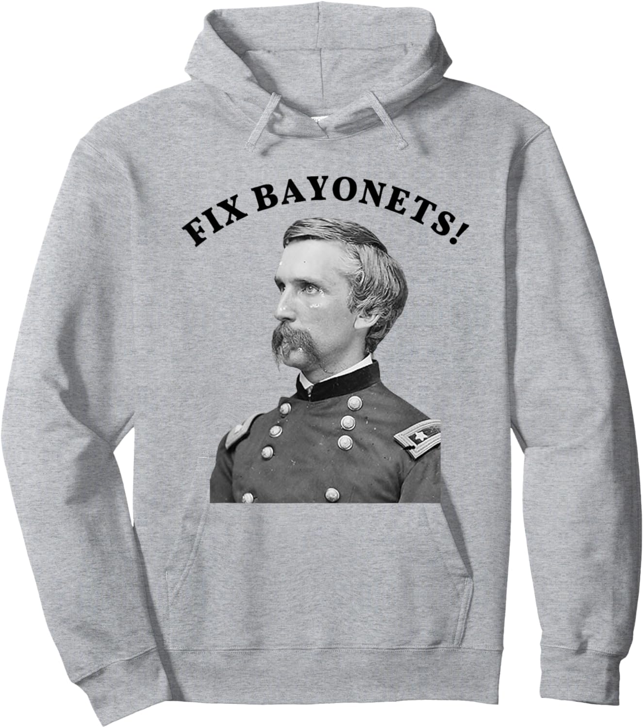 Fix Bayonets Civil War Quote Joshua Chamberlain Hoodie - Hoodie | Ash