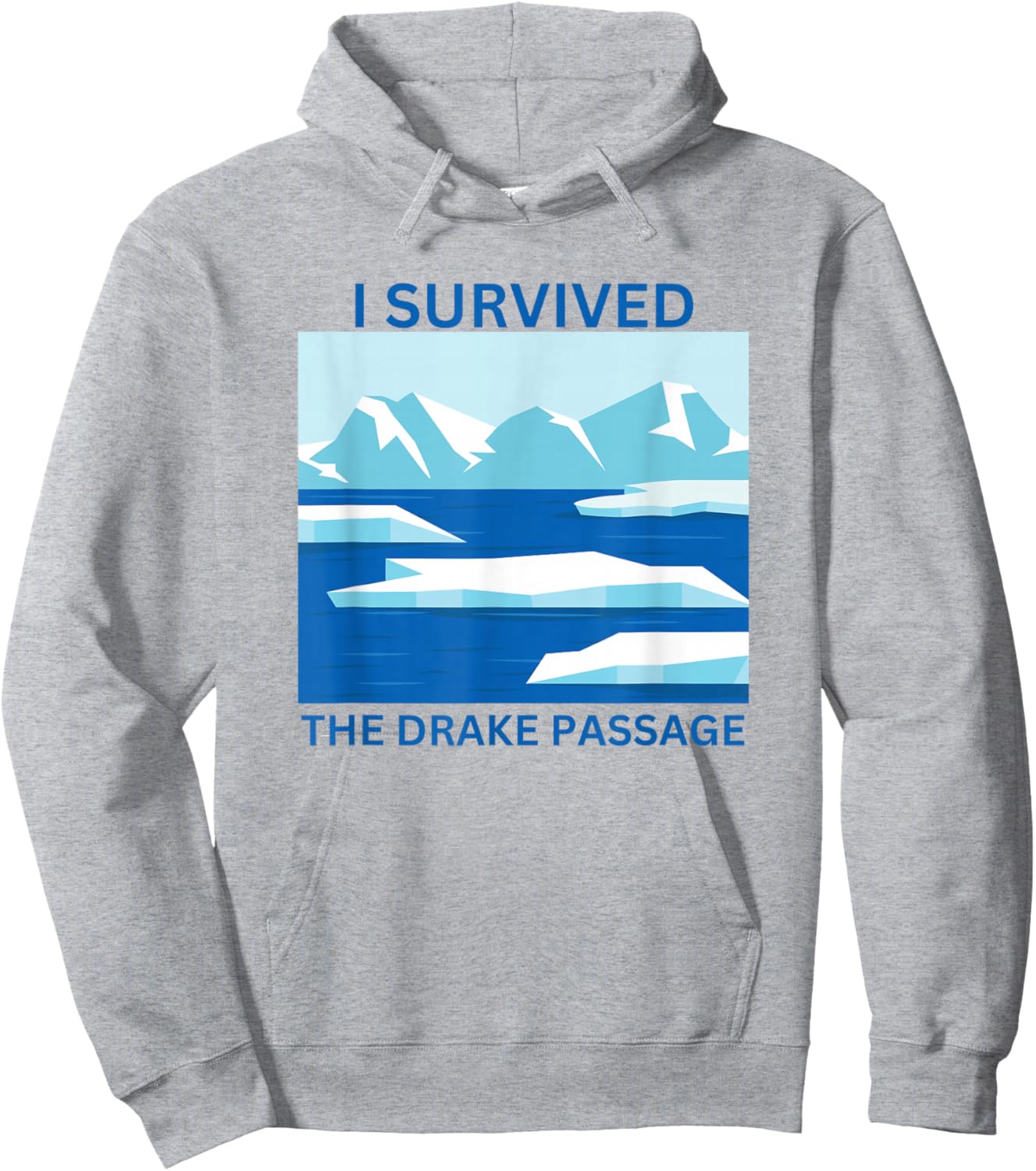 I Survived The Drake Passage Antarctica Hoodie - Hoodie | Ash