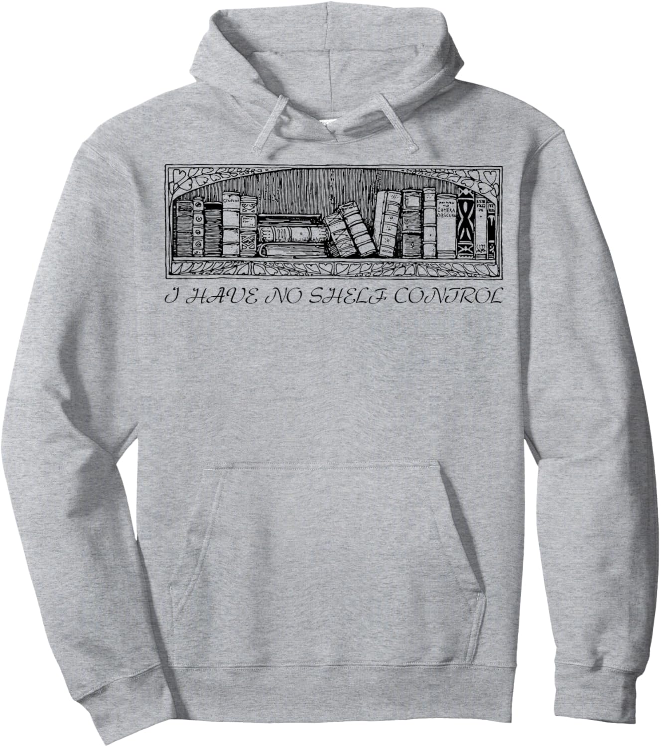 I have no shelf control funny Gift Hoodie - Hoodie | Ash