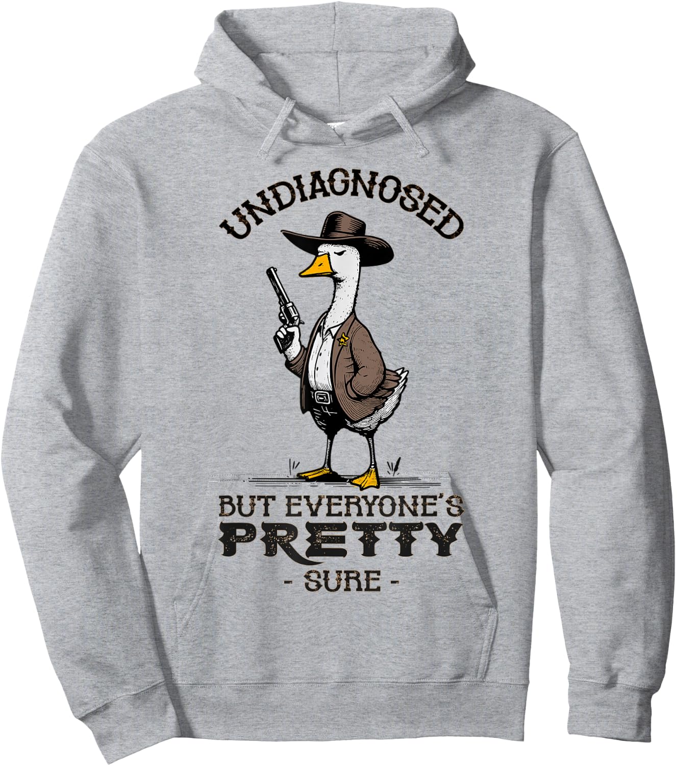Undiagnosed But Everyone's Pretty Sure Funny Hoodie - Hoodie | Ash