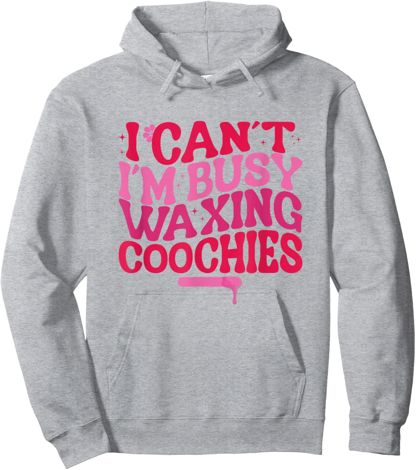 Busy Waxing Coochies Esthetician Coochie Waxer Hoodie - Hoodie | Ash