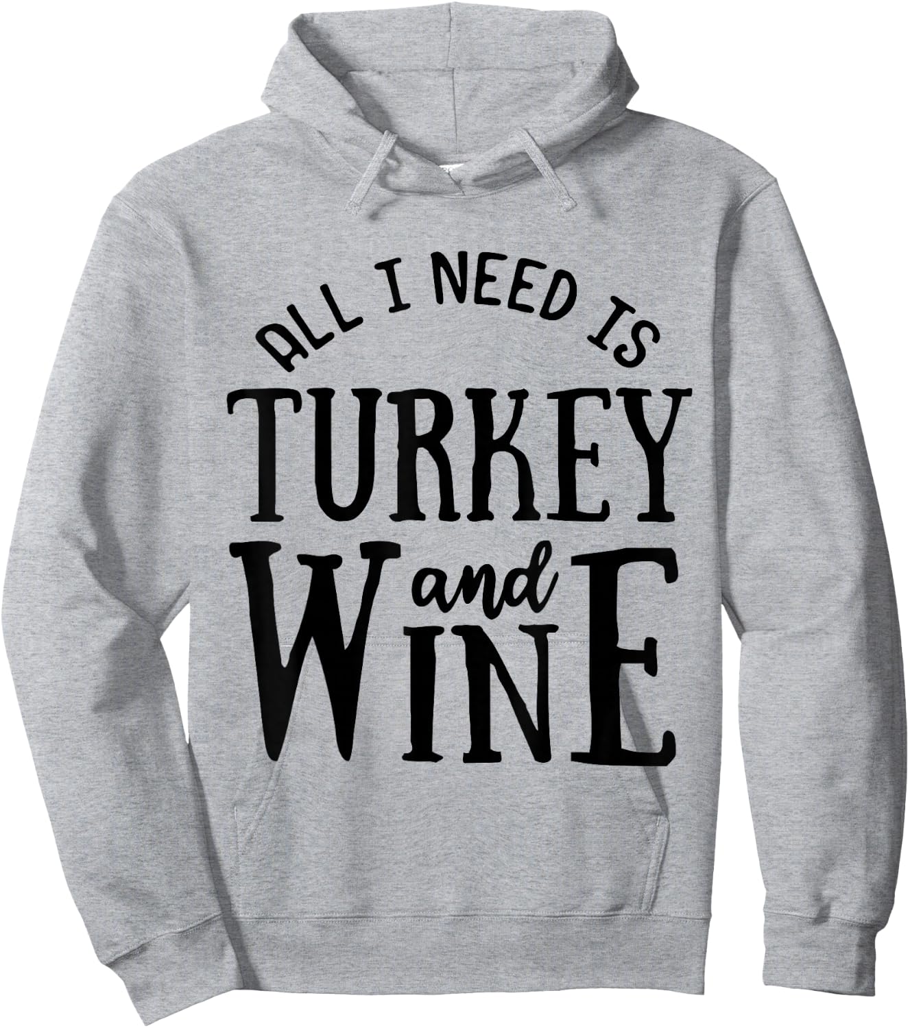 Turkey and Wine Funny Thanksgiving Families Hoodie - Hoodie | Ash