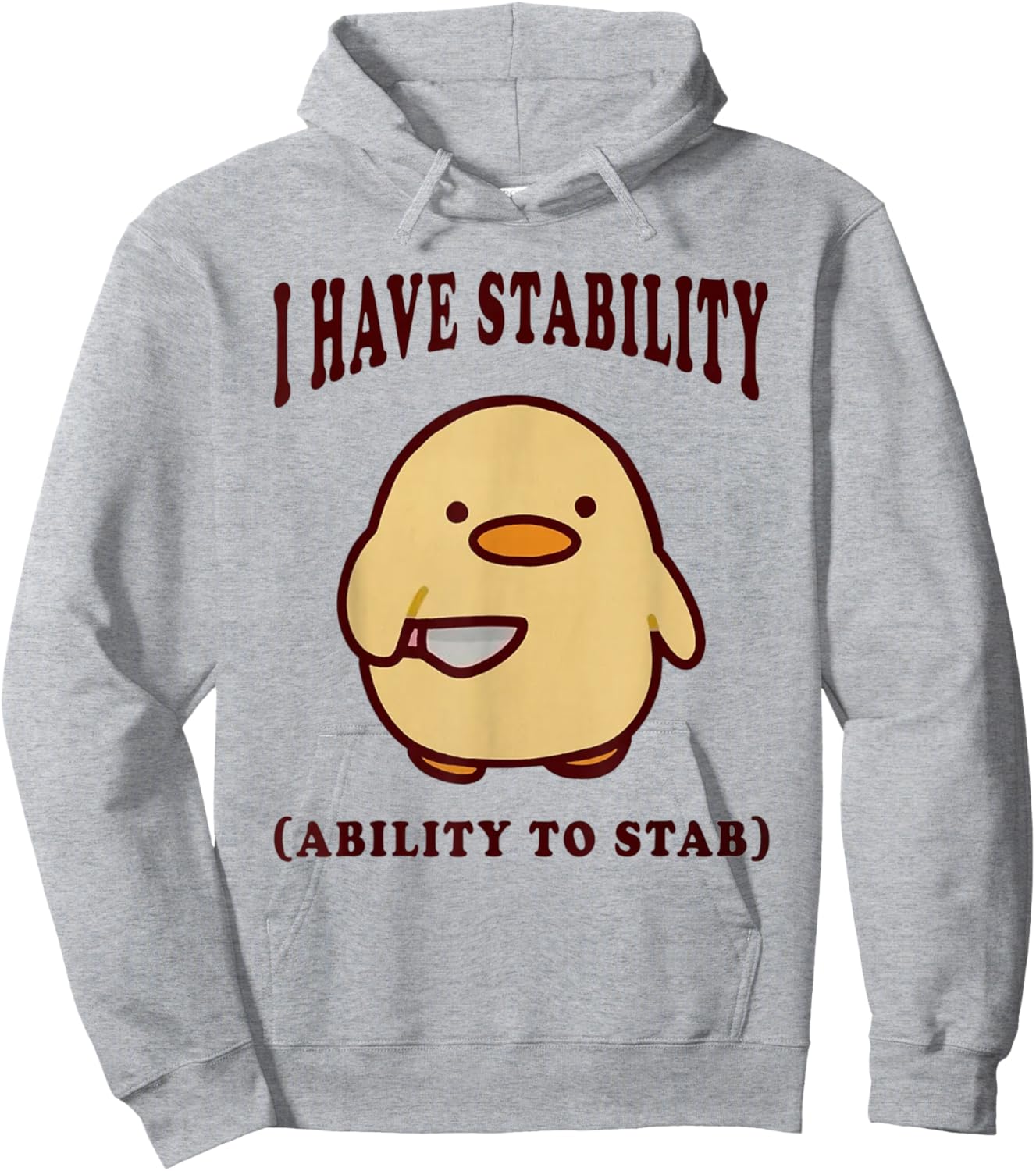 I Have Stability Ability To Stab Funny Meme Hoodie - Hoodie | Ash