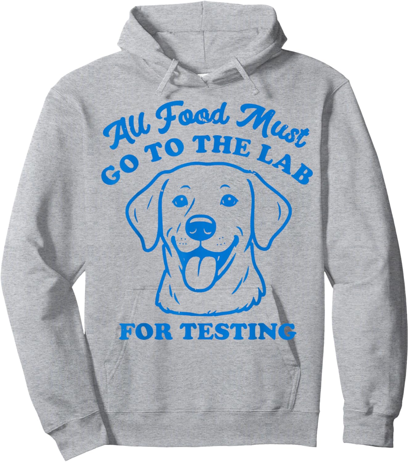 All Food Must go to The Lab for Testing Hoodie - Hoodie | Ash