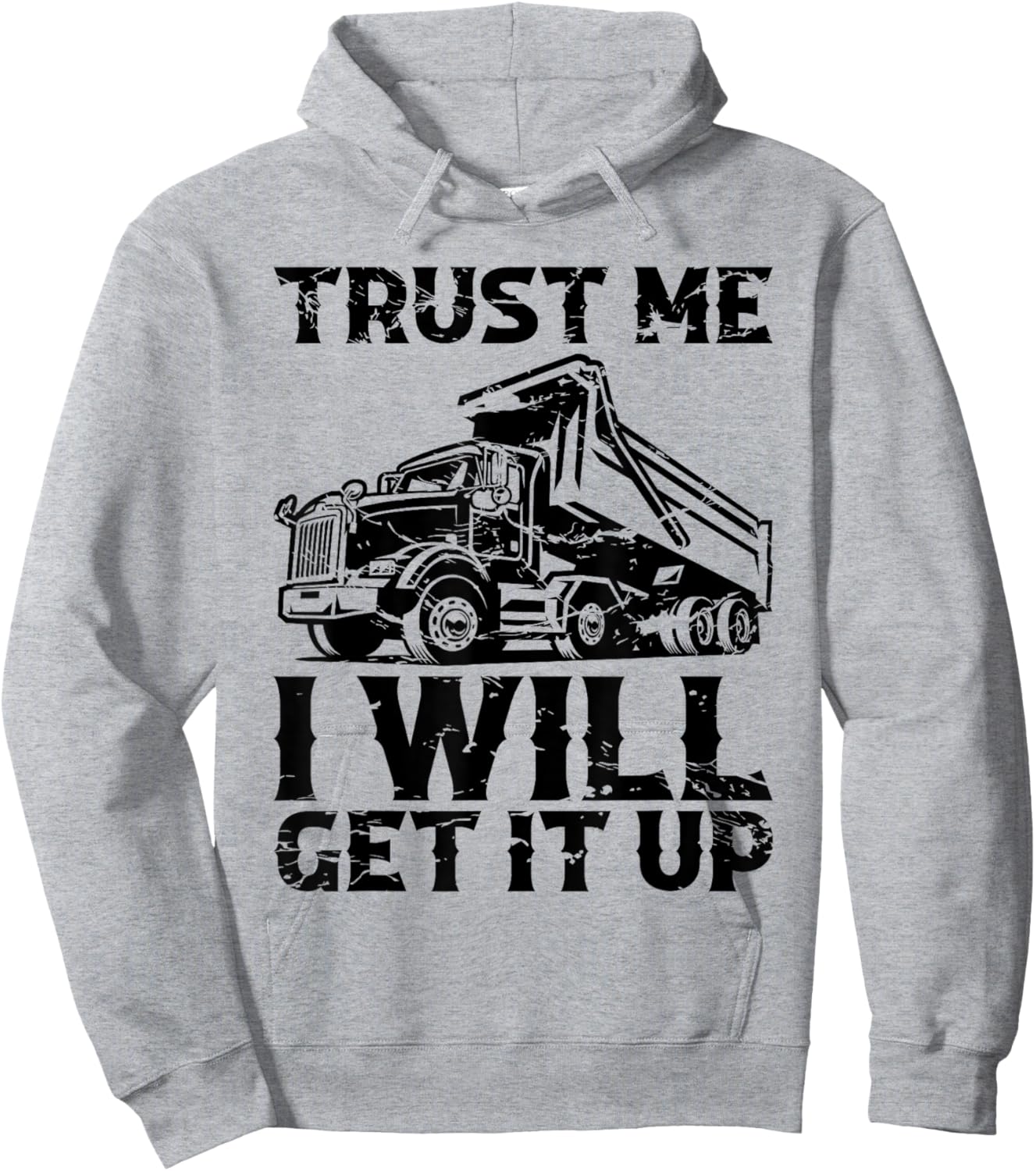 Truck Fit Dump Trucks Dump Truck Driver Hoodie - Hoodie | Ash