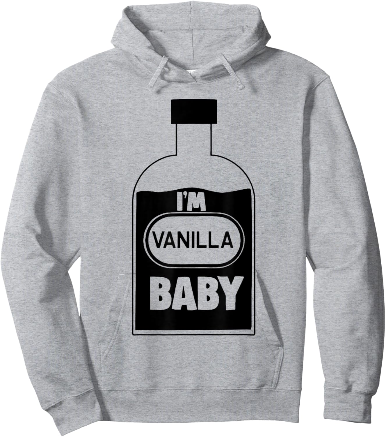 I'm Vanilla Baby Hoodie - Hoodie | Ash