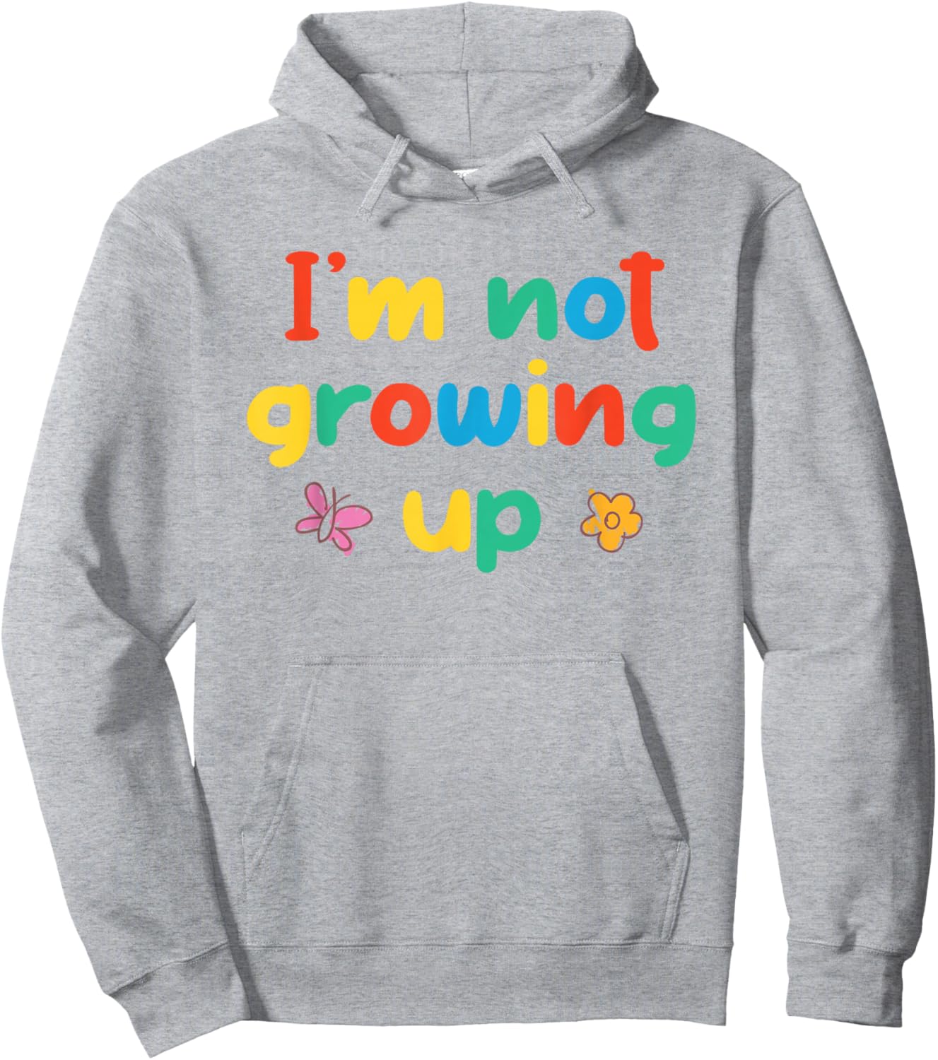 I'm Not Growing Up Kidcore Clowncore Aesthetic Hoodie - Hoodie | Ash