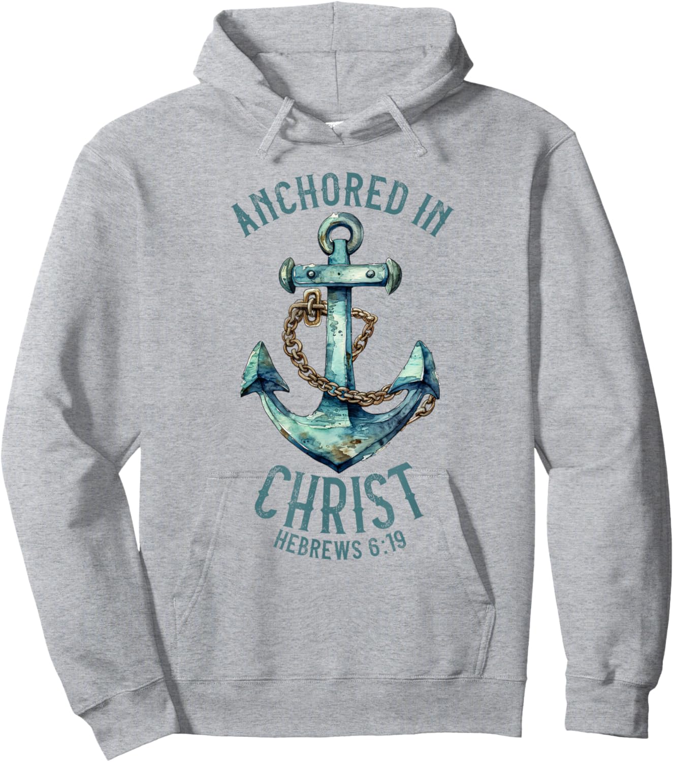 Anchored in Christ - Hebrews 6:19 Hoodie - Hoodie | Ash