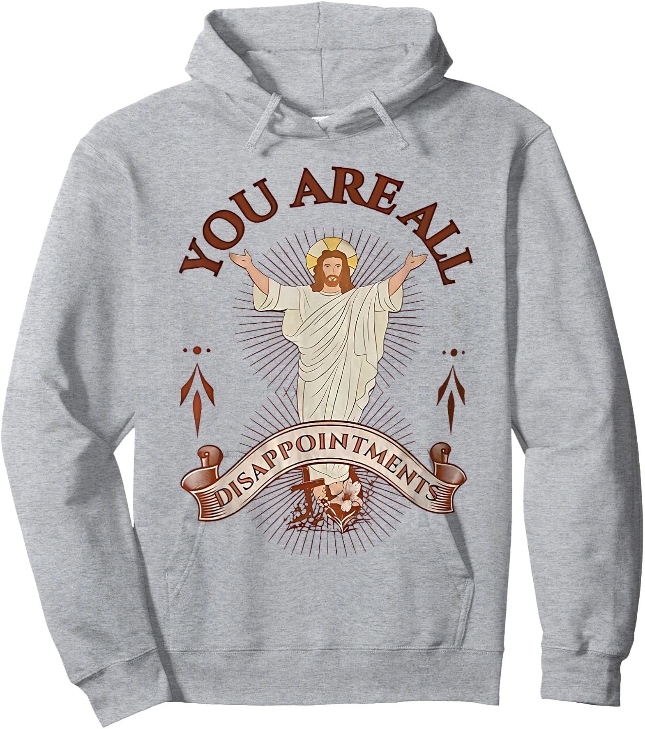 You Are All Disappointments Hoodie - Hoodie | Ash