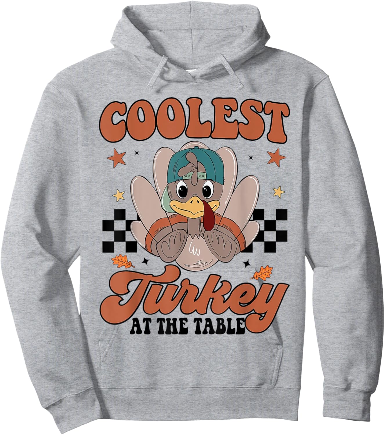 Coolest Turkey At The Table Funny Thanksgiving Hoodie - Hoodie | Ash