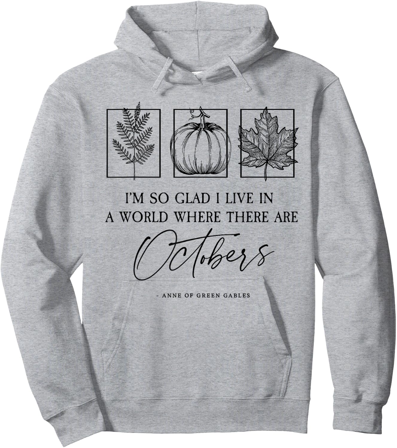 L.M. Montgomery Famous Quote About Octobers Hoodie - Hoodie | Ash