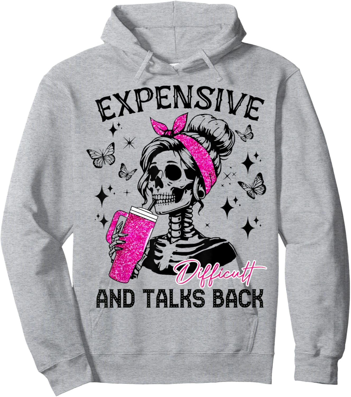 Expensive Difficult And Talks Back Messy Bun Hoodie - Hoodie | Ash