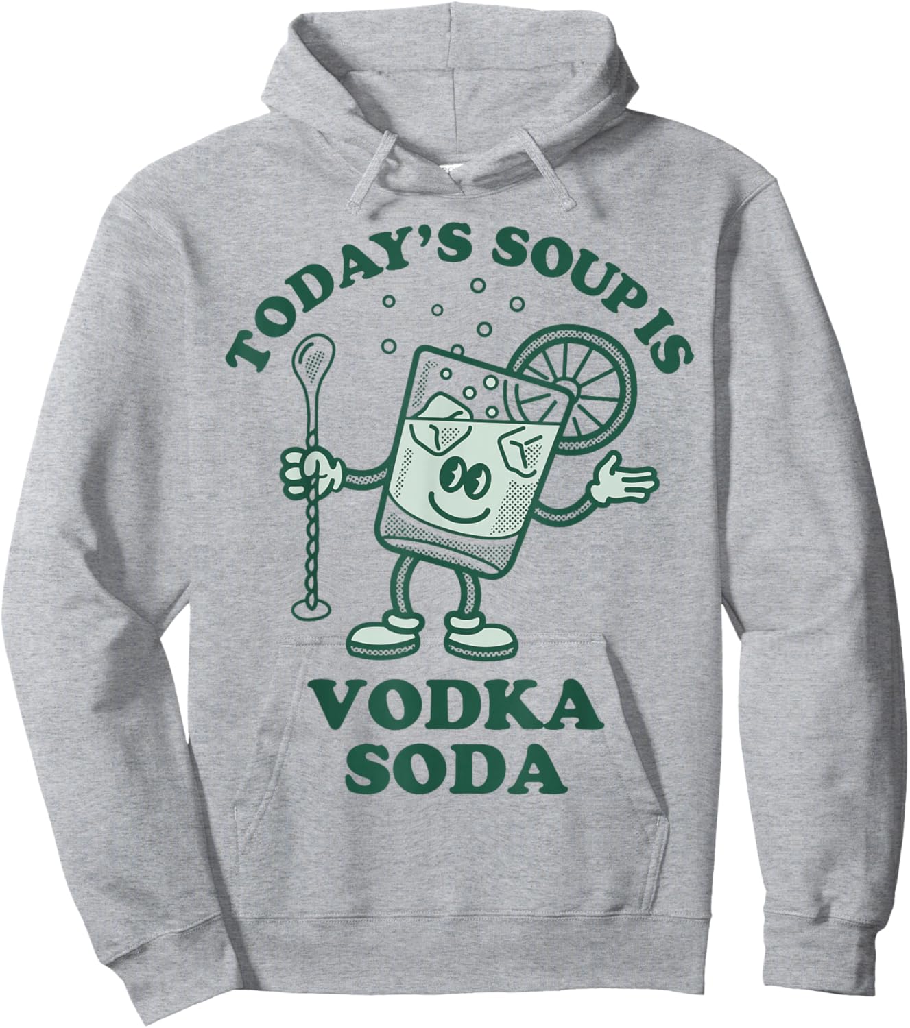 Today's Soup Is Vodka Soda Hoodie - Hoodie | Ash