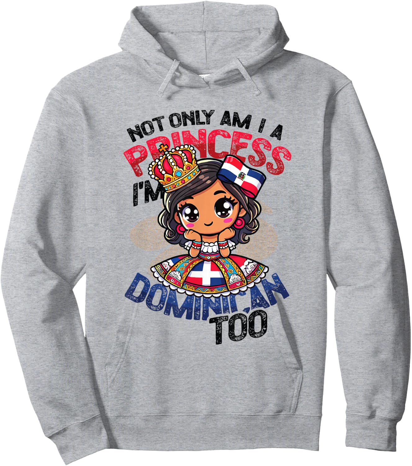 Dominican Princess I'm Dominican Hoodie - Hoodie | Ash
