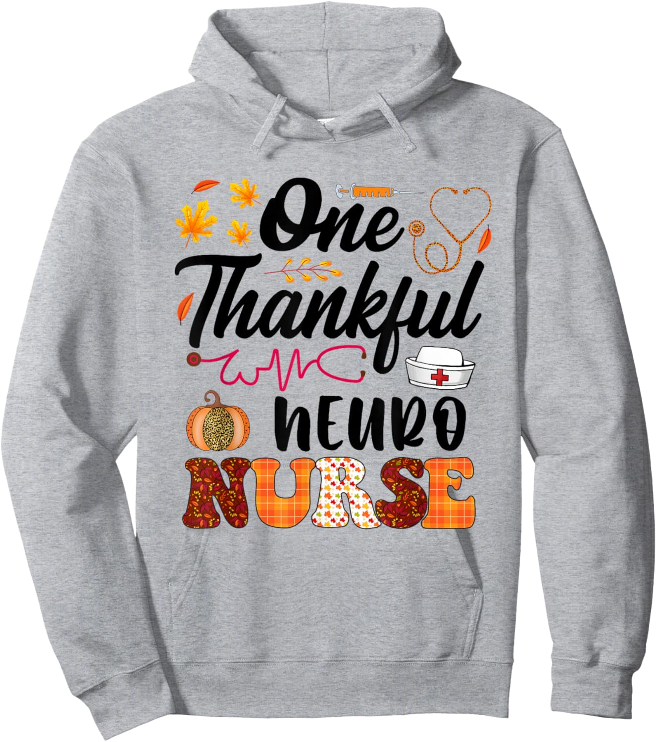 One thankful Neuro Nurse thanksgiving fall Hoodie - Hoodie | Ash