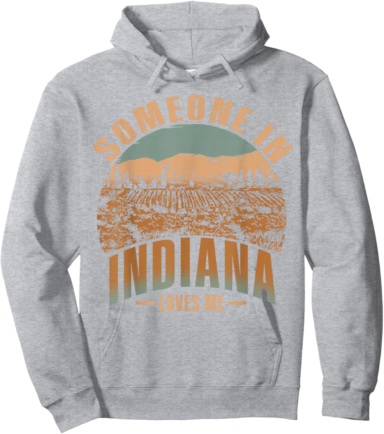 Someone In Indiana Loves Me Hoodie - Hoodie | Ash