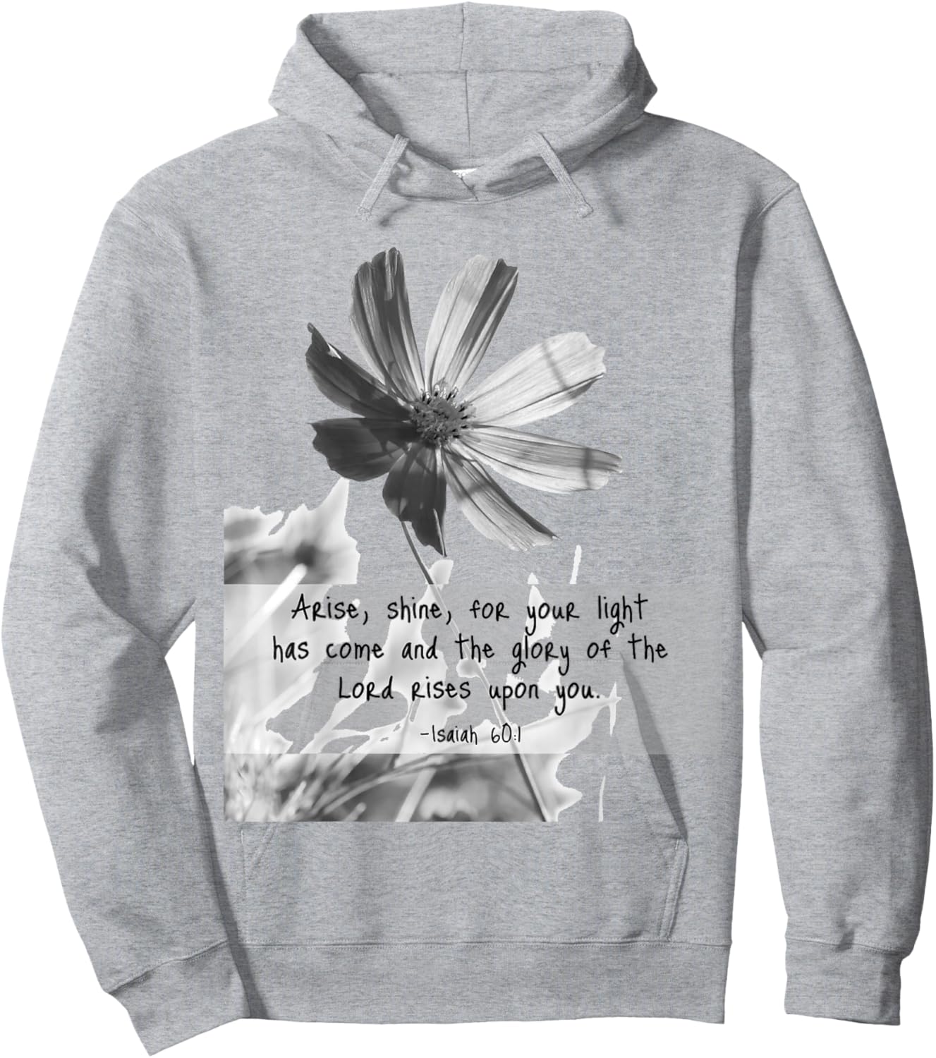 Isaiah 60:1 Arise Shine Quotes Hoodie - Hoodie | Ash