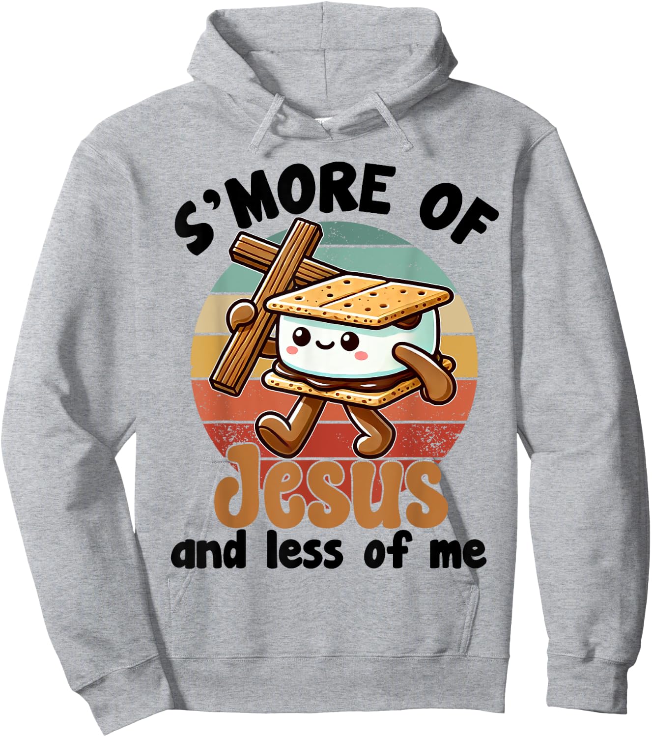 S'more of Jesus and Less of Me Funny Christian Hoodie - Hoodie | Ash