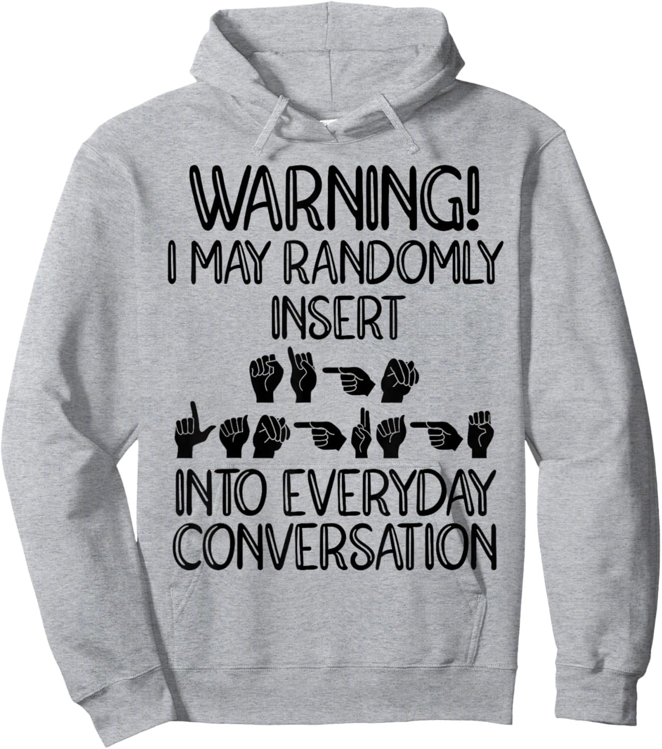 Funny ASL American Sign Language Hoodie - Hoodie | Ash