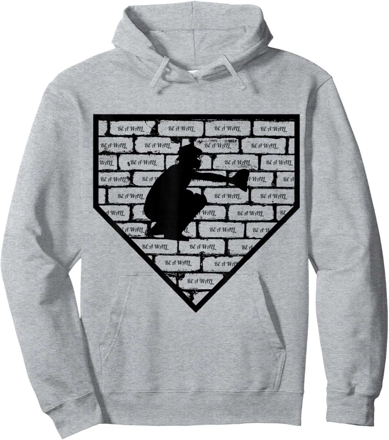 Be A Wall Baseball Catcher Hoodie - Hoodie | Ash