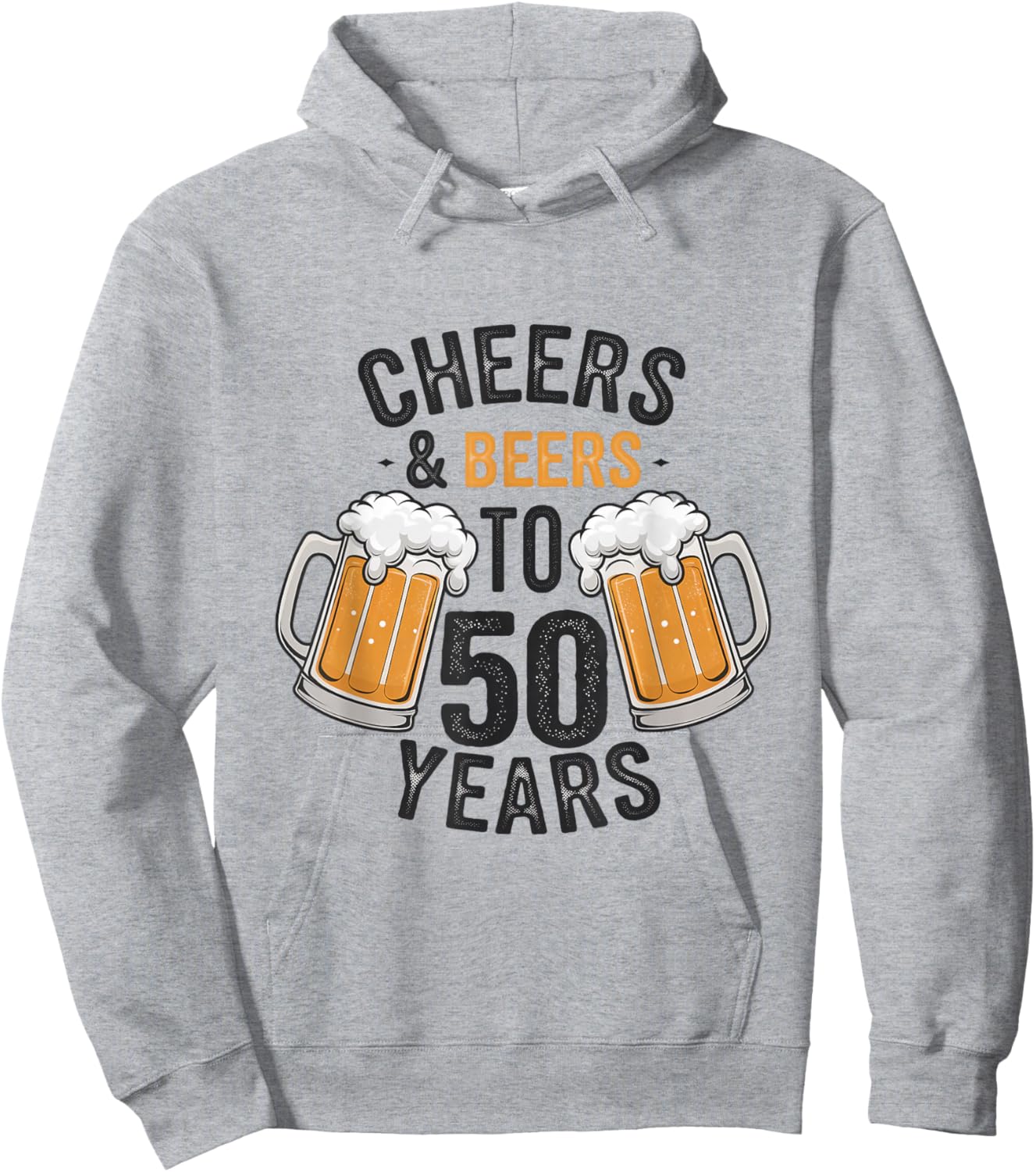 Cheers and Beers to 50 Years Hoodie - Hoodie | Ash
