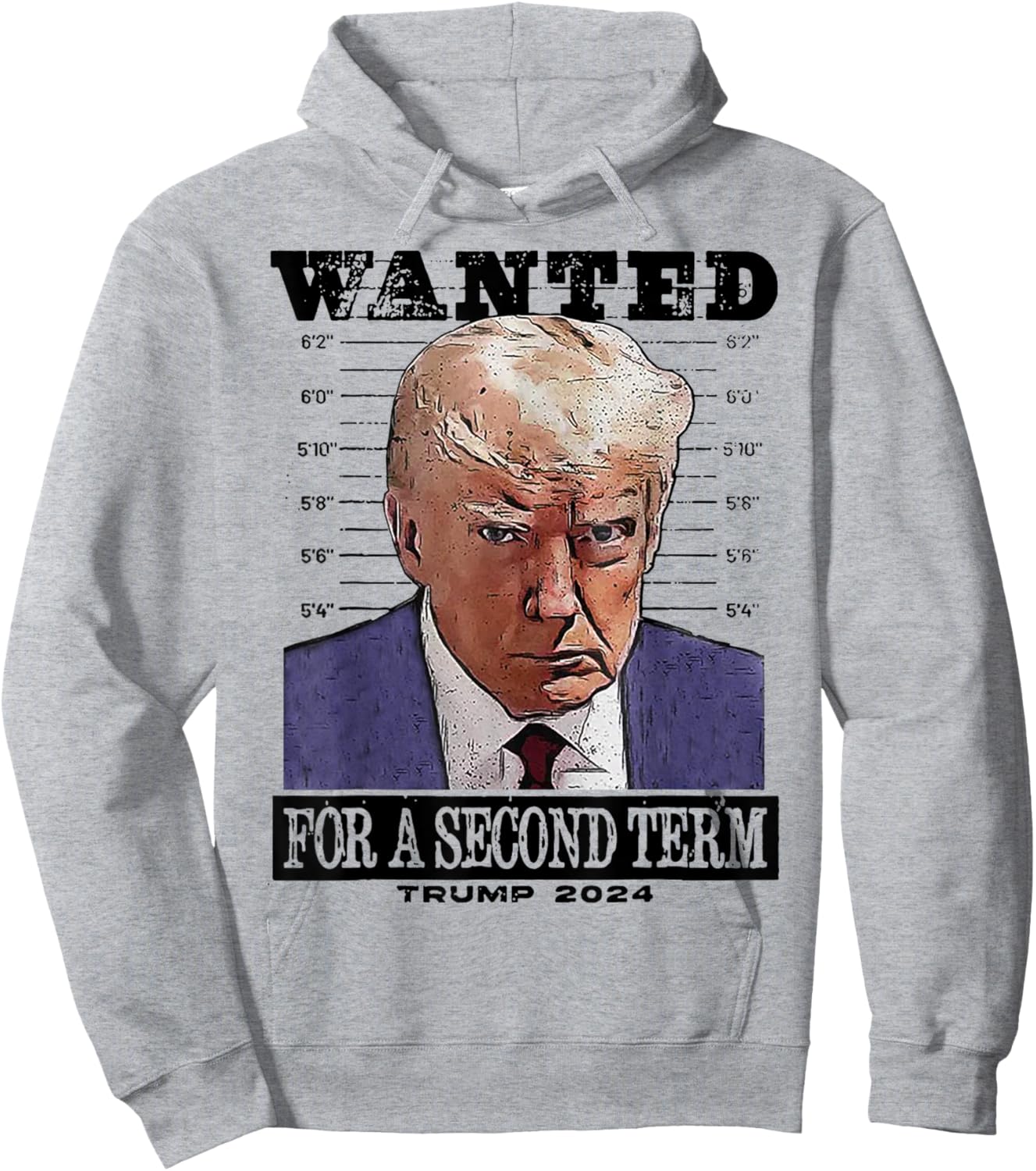 Trump 2024 Wanted For A 2nd Term Hoodie - Hoodie | Ash