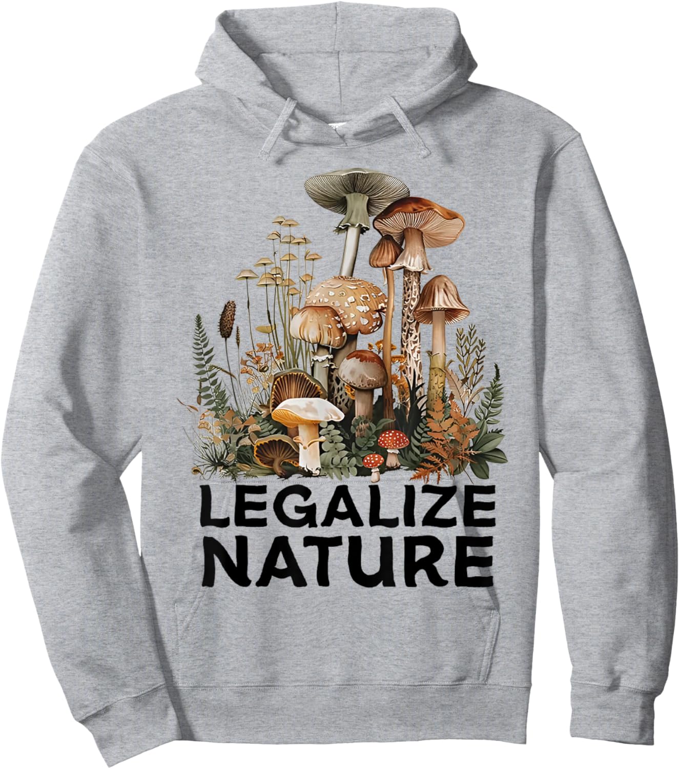 Legalize Nature Funny Mushroom Hoodie - Hoodie | Ash