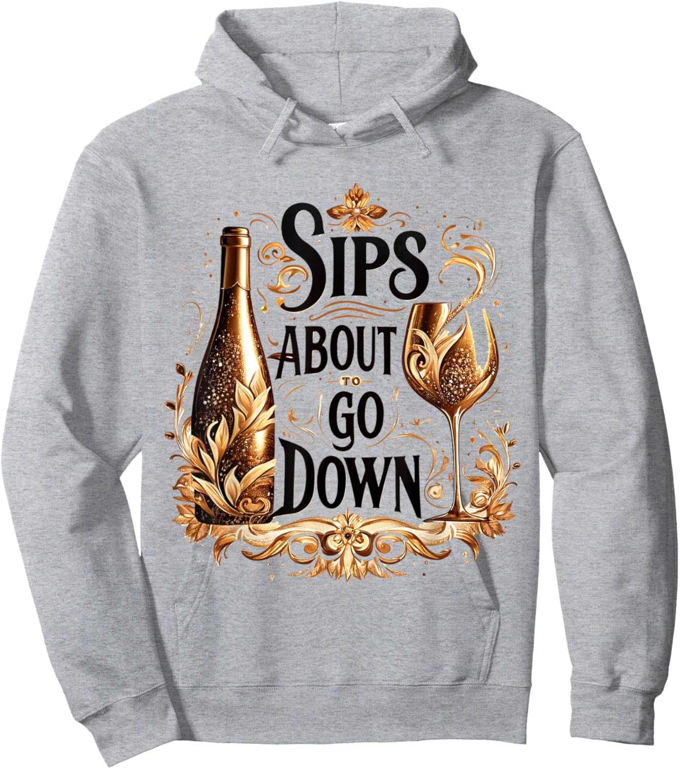 M196 Sips About To Go Down Wine Drinking Party Hoodie - Hoodie | Ash
